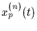 $x_p^{(n)}(t)$
