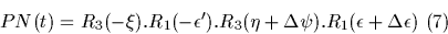 \begin{displaymath}PN(t)=R_3(-\xi).R_1(-\epsilon').R_3(\eta+\Delta\psi).R_1(\epsilon+\Delta\epsilon)\ (7)\end{displaymath}