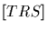 $\lbrack TRS\rbrack$