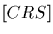 $\lbrack CRS\rbrack $